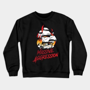 Massive Aggression Crewneck Sweatshirt